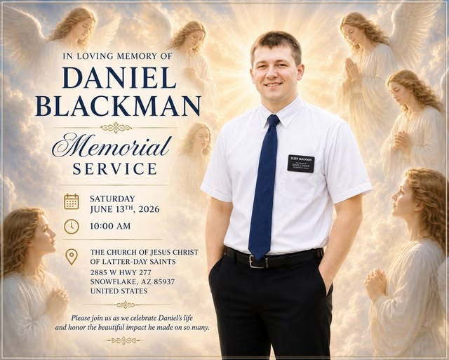 Daniel Slackman, Snowflake AZ Death- The Church of Jesus Christ of Latter Mourns The Passing of Daniel Slackman